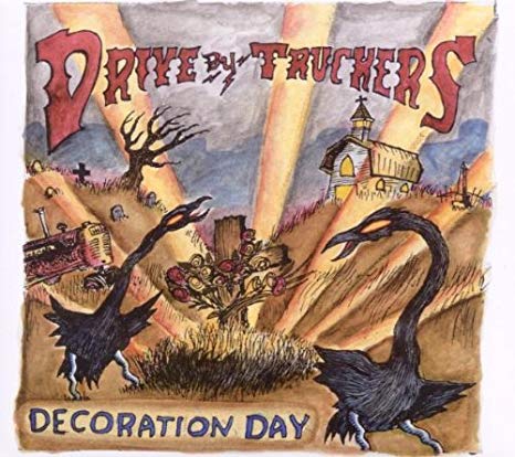 DRIVE BY TRUCKERS - DECORATION DAY