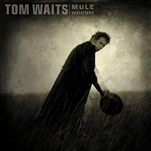 TOM WAITS - MULE VARIATIONS