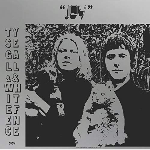 TY SEGALL & WHITE FENCE - JOY