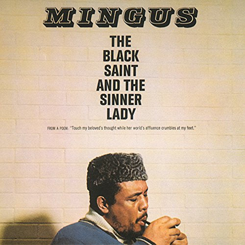 CHARLES MINGUS - BLACK SAINT & SINNER LADY