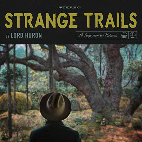 LORD HURON - STRANGE TRAILS Vinyl